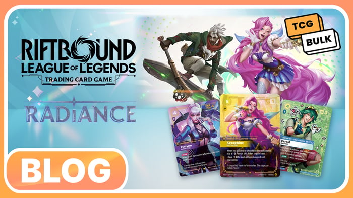 Riftbound Radiance Is Here: What to Play, Collect, and Keep - TCG Bulk blog article