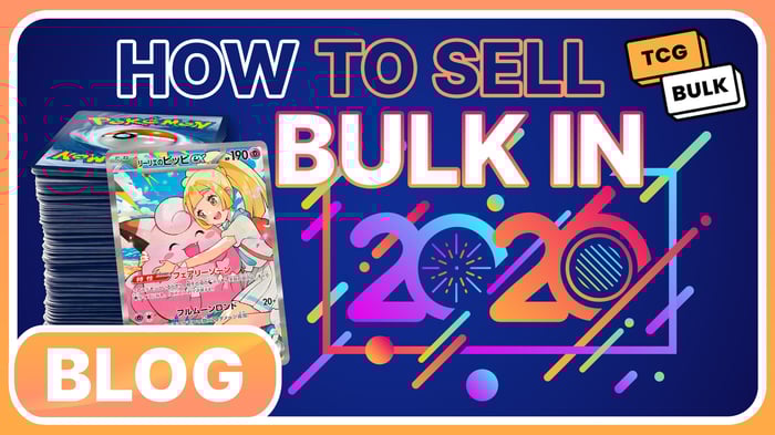 How To Sell Bulk In 2026 - TCG Bulk blog article